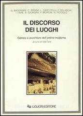 Il discorso dei luoghi. Genesi e avventure dellordine moderno.pdf