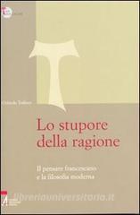 Lo stupore della ragione. Il pensare francescano e la filosofia moderna.pdf