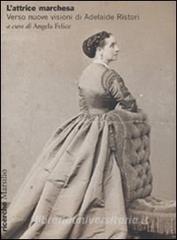 L attrice marchesa. Verso nuove visioni di Adelaide Ristori.pdf
