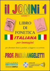 Il Jonni 1. Libro di fonetica italiana per immagini. Con CD-ROM.pdf