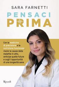 Ebook Pensaci prima di Farnetti Sara edito da Rizzoli