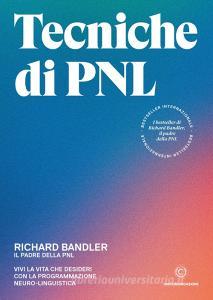 Ebook Tecniche di PNL di Richard Bandler edito da Unicomunicazione.it