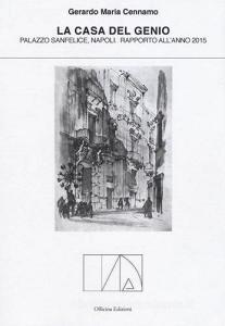 La casa del genio. Palazzo Sanfelice, Napoli. Rapporto dellanno 2015.pdf
