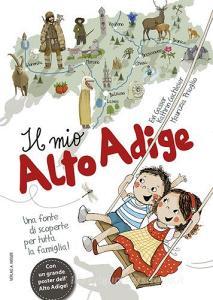 Il mio Alto Adige. Una fonte di scoperte per tutta la famiglia.pdf