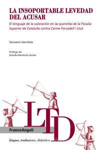 La insoportable levedad del acusar. El lenguaje de la valoración en las querellas de la fiscalía superior de Cataluña contra Carme Forcadell i Lluís.pdf