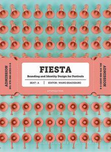 Fiesta. Branding and identity for festivals. Ediz. a colori.pdf