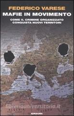 Mafie in movimento. Come il crimine organizzato conquista nuovi territori.pdf