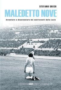 Maledetto nove. Avventure e disavventure dei centravanti della Lazio.pdf