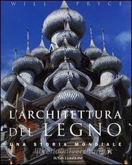 L architettura del legno. Una storia mondiale.pdf