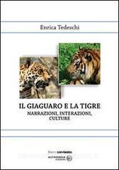 Il giaguaro e la tigre. Narrazioni, interazioni, culture.pdf