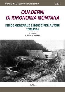 Quaderni di idronomia montana. Indice generale e indice per autori 1982-2015.pdf