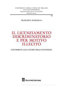 Il licenziamento discriminatorio e per motivo illecito.pdf