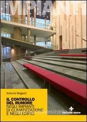 Il controllo del rumore negli impianti di climatizzazione e negli edifici.pdf