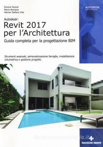 Autodesk Revit Architecture 2017. Guida alla progettazione BIM.pdf