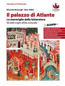 Il palazzo di Atlante. Le meraviglie della letteratura. Per le Scuole superiori. Con ebook. Con espansione online vol.1.pdf