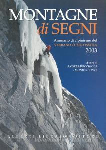 Montagne di segni. Annuario di alpinismo del Verbano Cusio Ossola 2003.pdf