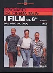 Dizionario del cinema italiano. I film vol.6.2.pdf