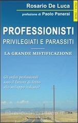 Professionisti privilegiati e parassiti. La grande mistificazione.pdf