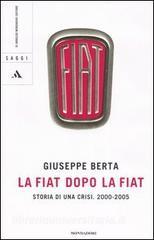 La Fiat dopo la Fiat. Storia di una crisi. 2004-2005.pdf