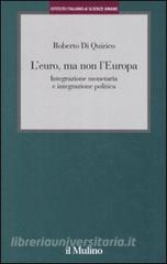 L euro, ma non lEuropa. Integrazione monetaria e integrazione politica.pdf