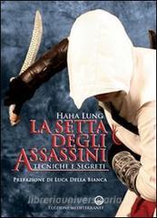 La setta degli assassini. Tecniche e segreti.pdf