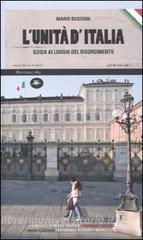L unità dItalia. Guida ai luoghi del Risorgimento.pdf