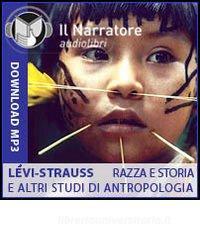 Razza e storia e altri studi di antropologia. Audiolibro. Formato digitale download MP3.pdf