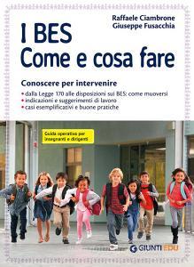 I BES. Come e cosa fare. Conoscere per intervenire. Guida operativa per insegnanti e dirigenti.pdf