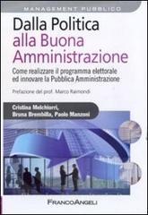 Dalla politica alla buona amministrazione. Come realizzare il programma elettorale ed innovare la Pubblica Amministrazione.pdf