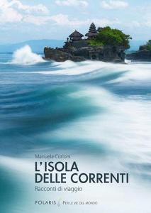 L isola delle correnti. Racconti di viaggio.pdf