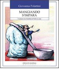 Mangiando simpara. Cucinare con i bambini al nido e a casa.pdf