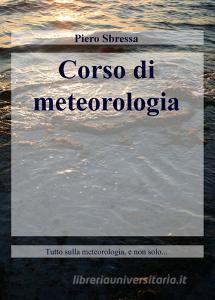 Corso di meteorologia. Tutto sulla meteorologia, e non solo....pdf