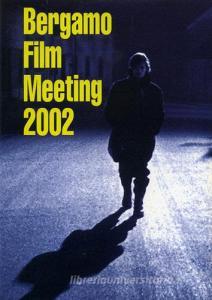 Catalogo generale Bergamo Film Meeting 2002.pdf