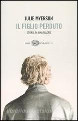 Il figlio perduto. Storia di una madre.pdf