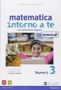 Matematica intorno a te. Con N3/F3/Q3-Scratch MyMathLab gold. Per la Scuola media. Con e-book. Con espansione online vol.3.pdf