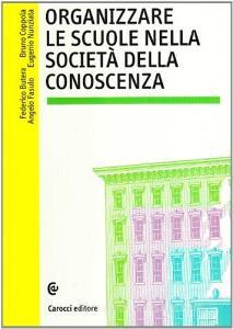 Organizzare le scuole nella società della conoscenza.pdf