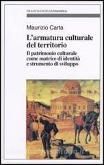 L armatura culturale del territorio. Il patrimonio culturale come matrice didentità e strumento di sviluppo.pdf