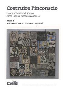 Costruire linconscio. Una supervisione di gruppo come sogno e racconto condiviso.pdf
