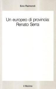 Un europeo di provincia: Renato Serra.pdf