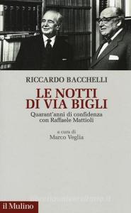 Le notti di via Bigli. Quarantanni di confidenza con Raffaele Mattioli.pdf