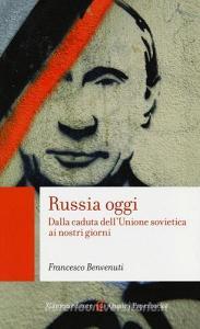 Russia oggi. Dalla caduta dellUnione Sovietica ai nostri giorni.pdf