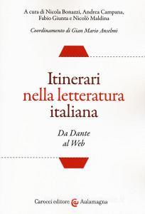 Itinerari nella letteratura italiana. Da Dante al web.pdf