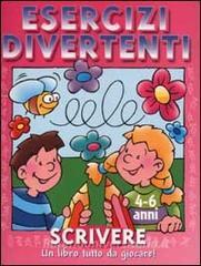 Esercizi divertenti. Scrivere