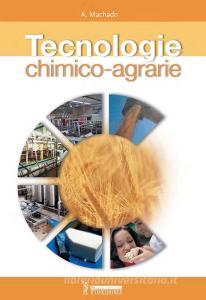 Tecnologie chimico-agrarie. Con quaderno operativo. Per gli Ist. tecnici e professionali.pdf