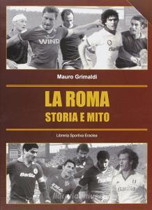 La Roma. La storia e il mito.pdf
