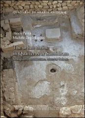 The urban shrine in Quarter A at Sumhuram. Stratigraphy, architecture, material culture.pdf