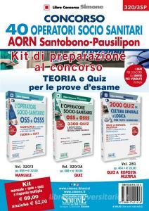 Concorso 40 operatori socio-sanitari AORN Santobono-Pausilipon. Kit di preparazione al concorso. Con software di simulazione.pdf