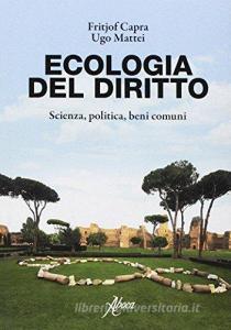 Ecologia del diritto. Scienza, politica, beni comuni.pdf