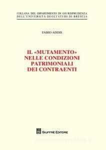 Il «mutamento» nelle condizioni patrimoniali dei contraenti.pdf