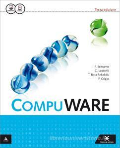 Compuware. Per gli Ist. tecnici e professionali. Con e-book. Con espansione online.pdf